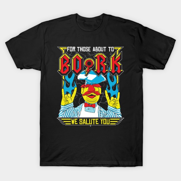 Swedish Chef For Those About to BORK T-Shirt by RetroReview